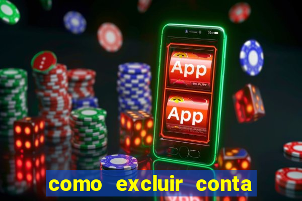 como excluir conta na sportingbet